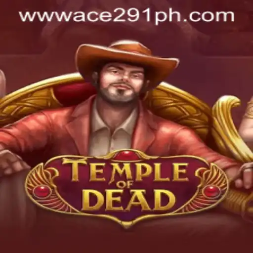 Temple of Dead: An Immersive Venture into the Realm of Ace291